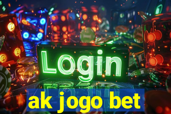 ak jogo bet